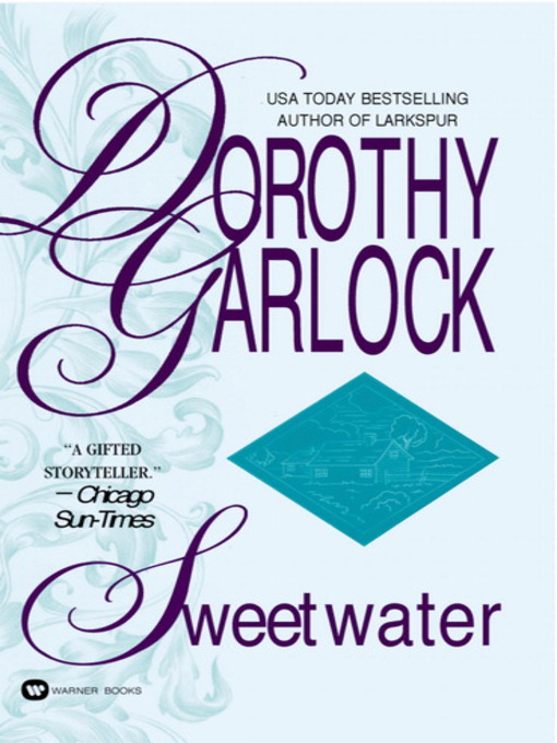Title details for Sweetwater by Dorothy Garlock - Available
